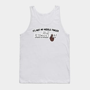 Its Not My Middle Finger Its My Unicorn Fist - Black Hand Tank Top
